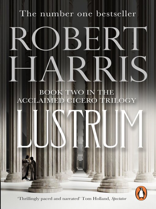 Title details for Lustrum by Robert Harris - Wait list